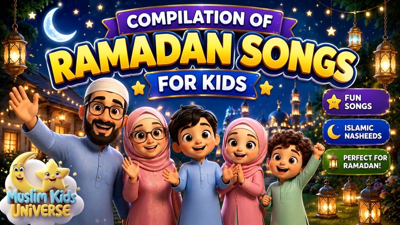 Islamic Songs For Muslim Kids | Ramadan Song 2026