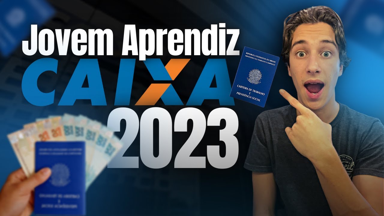 Como ser JOVEM APRENDIZ na CAIXA ECONÔMICA! Passo a passo