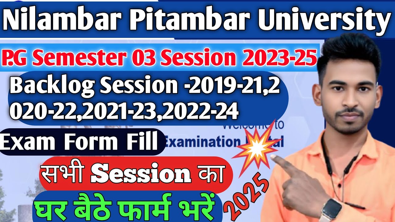 P.G Semester 03 Session 2023-25 & Backlog Examination Form Fill Start Nilambur Pitamber University 