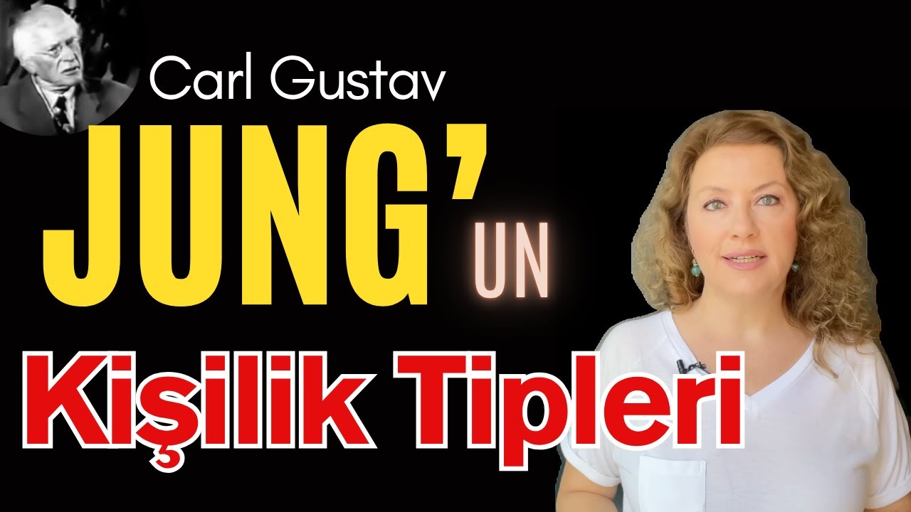 Carl Jung'un Kişilik Tipleri