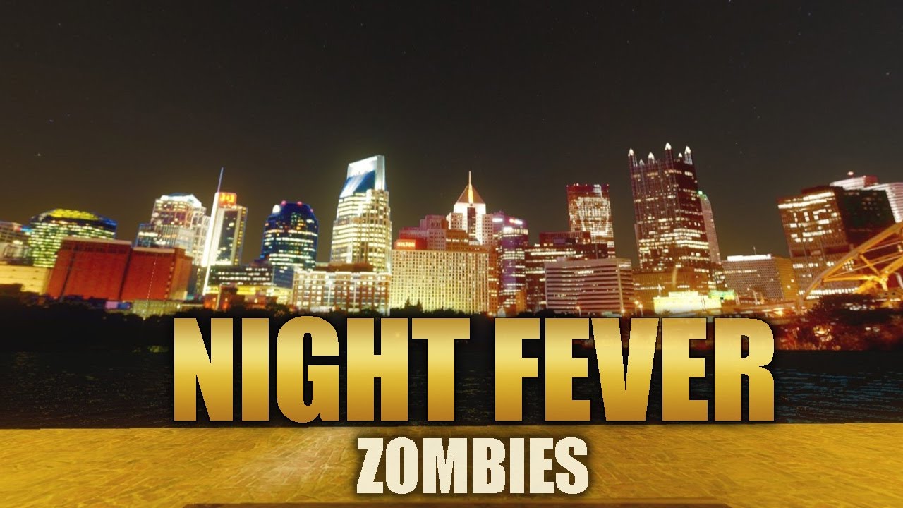 NIGHT FEVER ZOMBIES (Call of Duty Zombies)