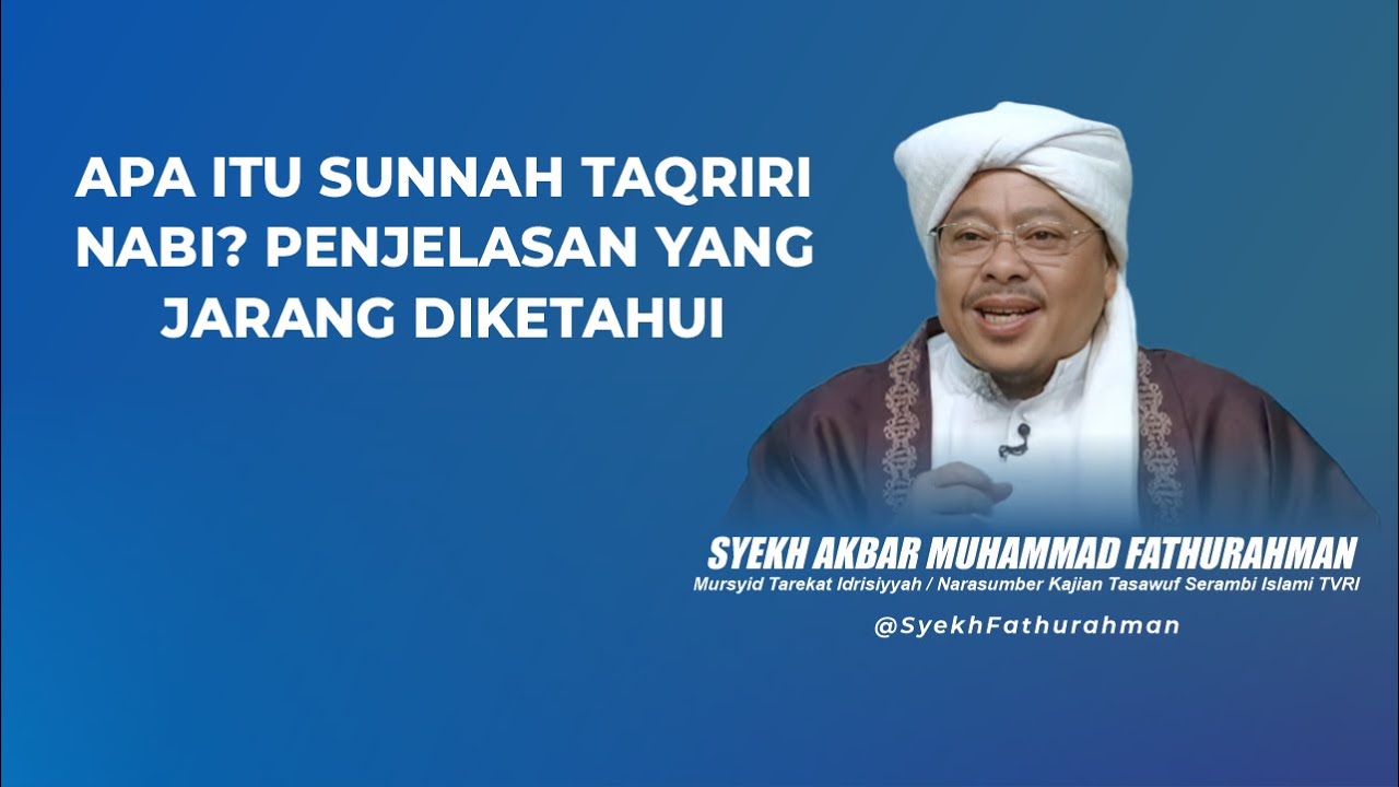 APA ITU SUNNAH TAQRIRI NABI? PENJELASAN YANG JARANG DIKETAHUI