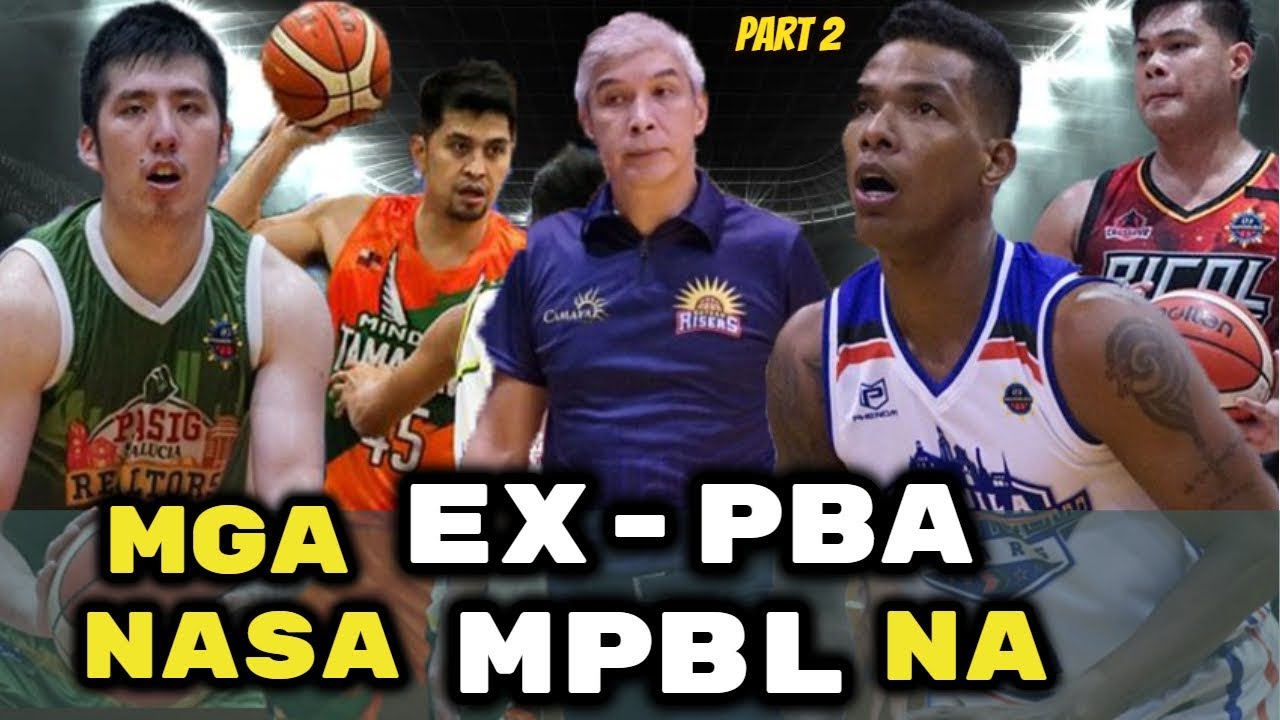 Mga ex-PBA Players na Naglalaro sa MPBL Ngayong 2019 Season (Part 2)