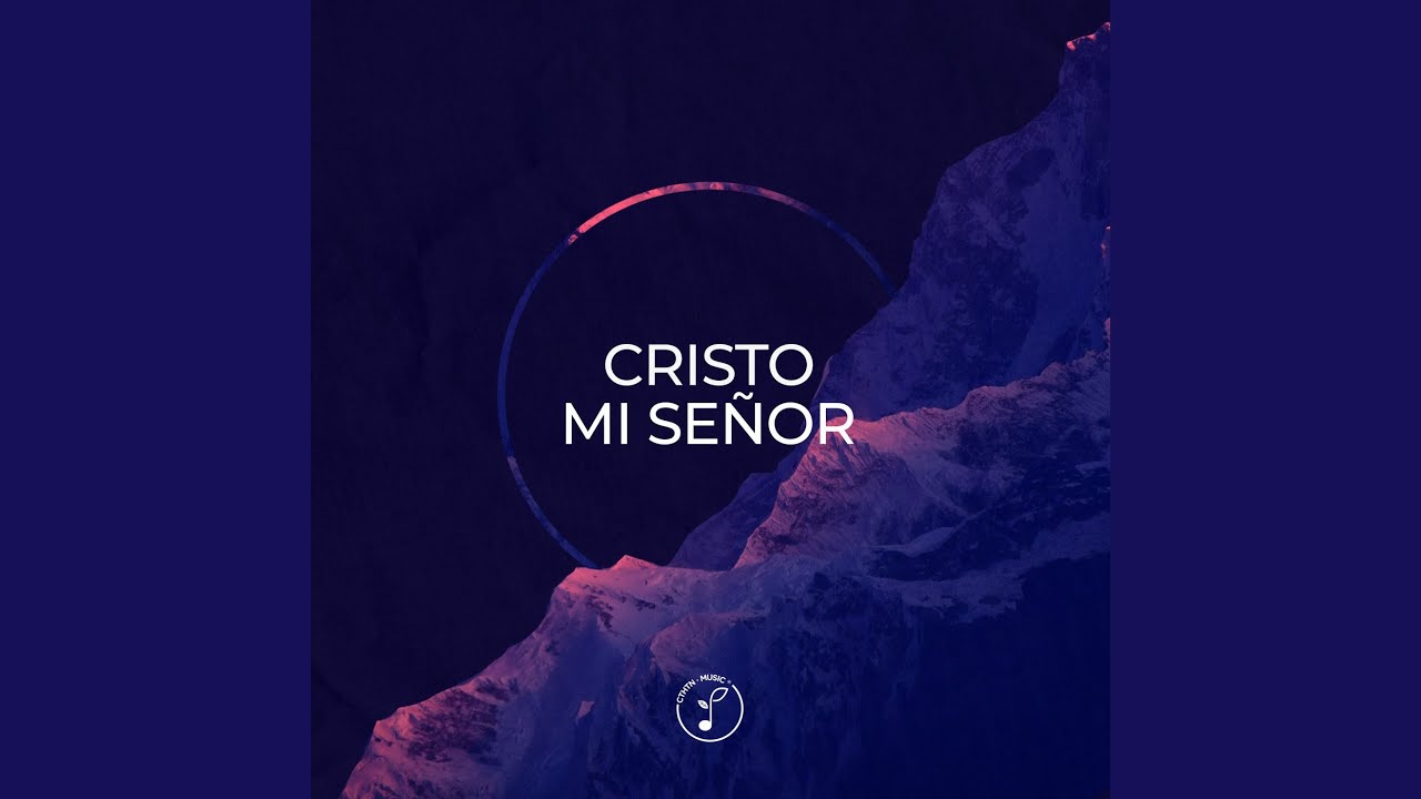 Cristo Mi Señor