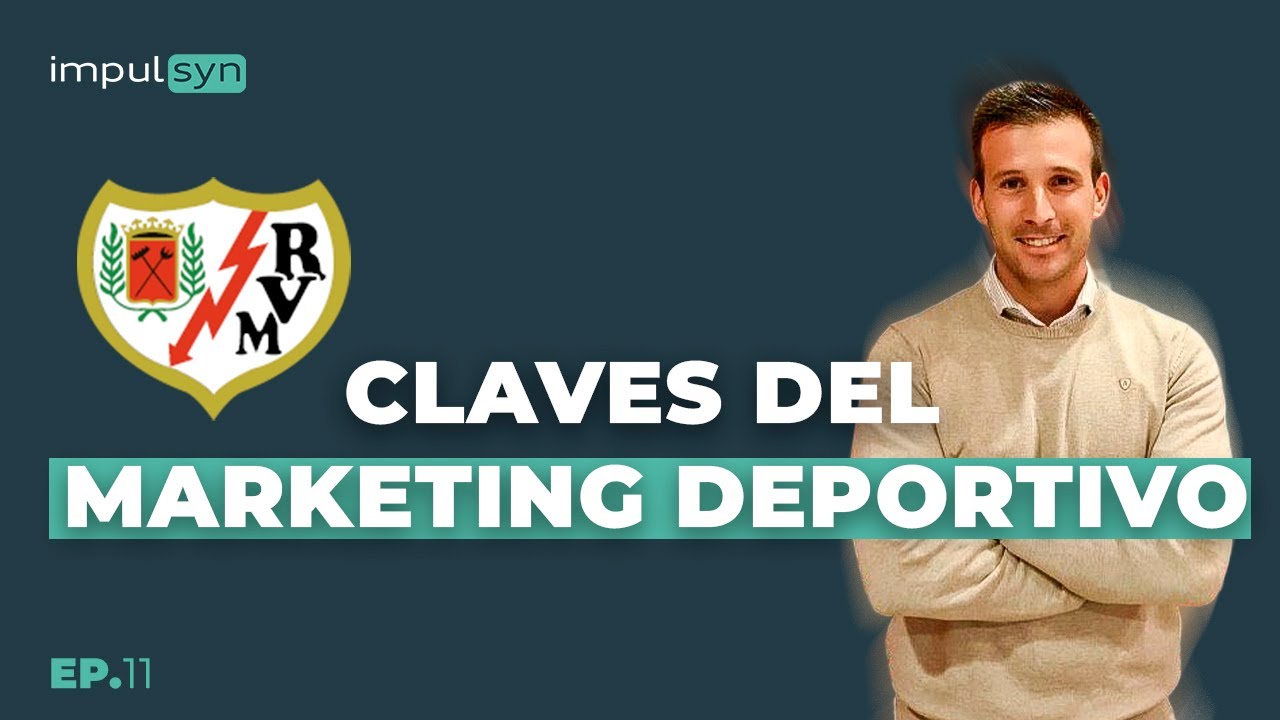 El trabajo en Marketing Deportivo desde un Club de Fútbol Profesional (Rayo Vallecano)
