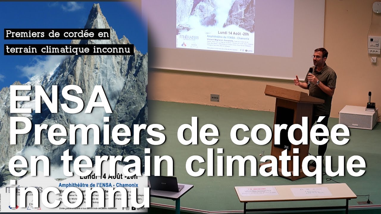 Premiers de cordée en terrain #climatique inconnu Conférence #ENSA #Chamonix-Mont-Blanc #alpinisme