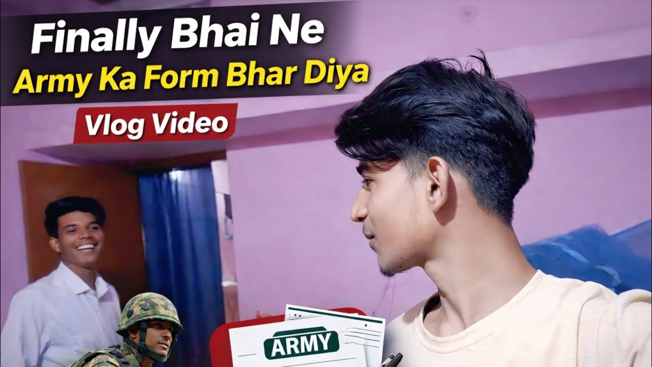 Finally Bhai Ne Army Ka Form Bhar Diya 😍