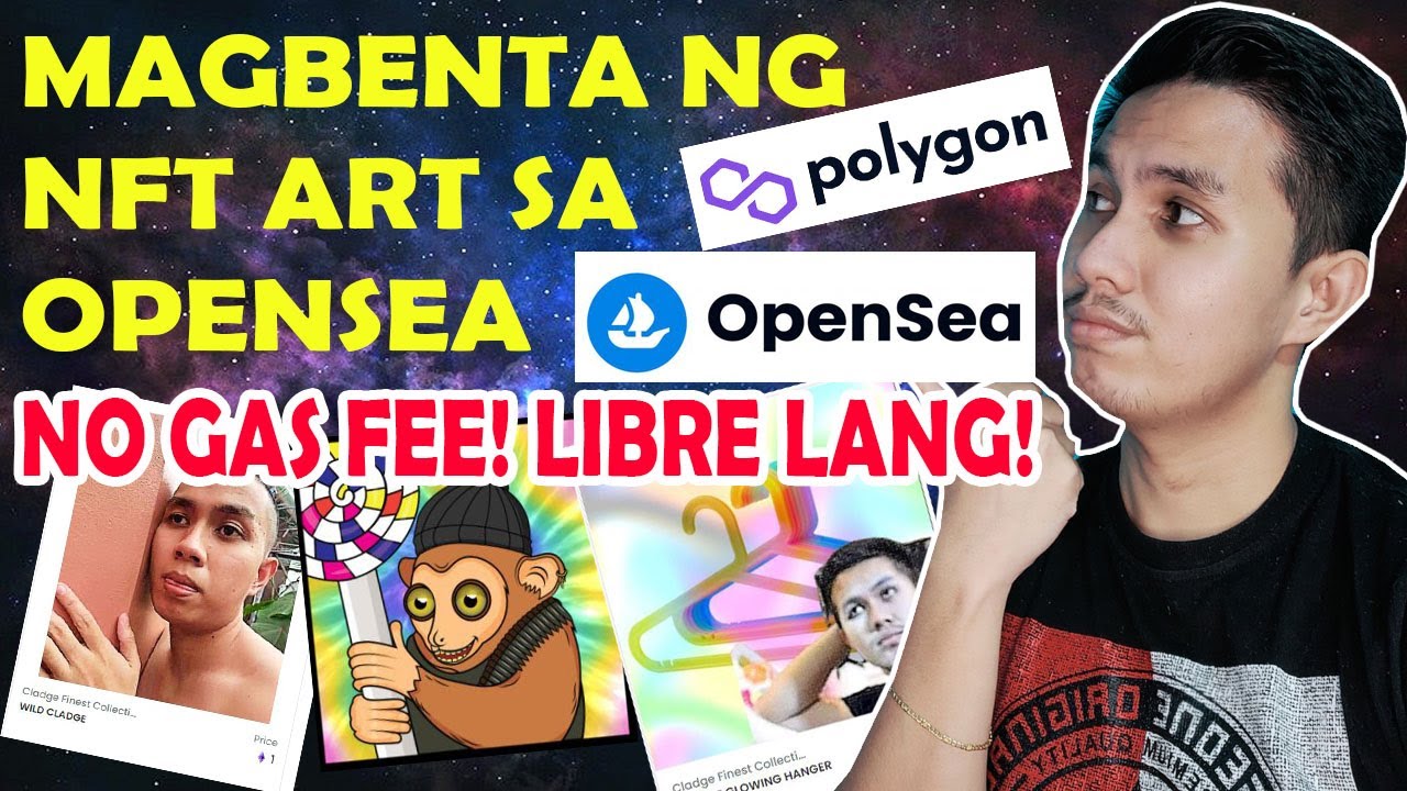 PAANO MAG-UPLOAD NG NFT ART SA OPENSEA (NO GAS FEE!) | Cladge