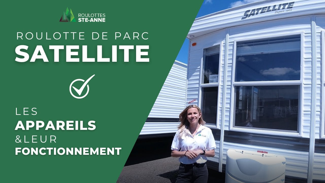 ROULOTTE DE PARC SATELLITE - VOS APPAREILS