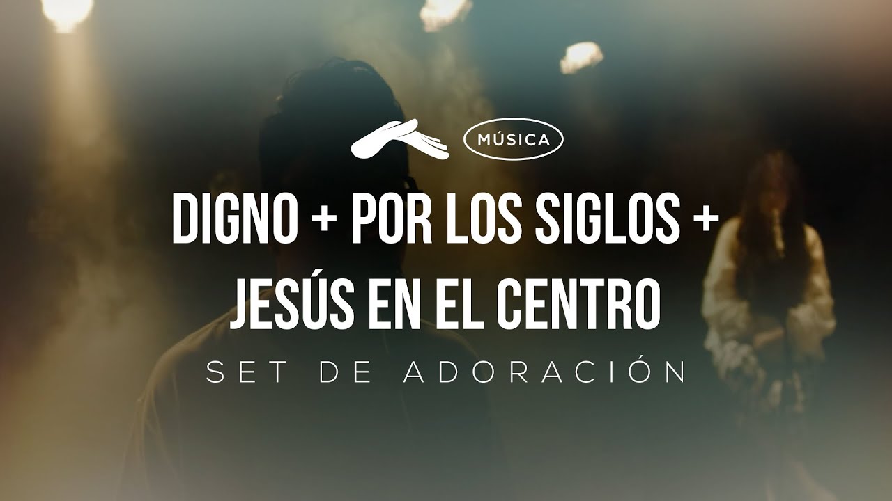 Set de adoración / Digno + Por los siglos + Jesús en el centro / Casa de Dios Música