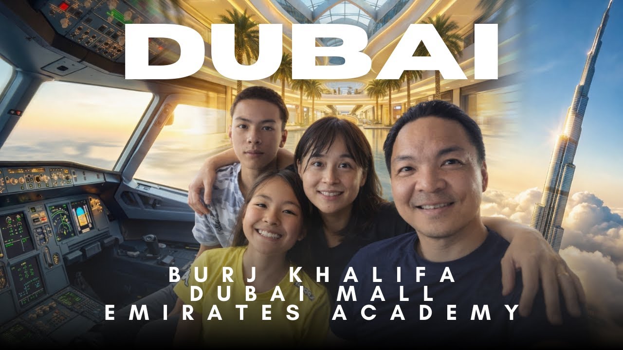 DUBAI with Kids: From Pilot School to the World's Tallest Building | 世界最高建筑 | 迪拜飞行员学校 | 杜拜飛行員學校