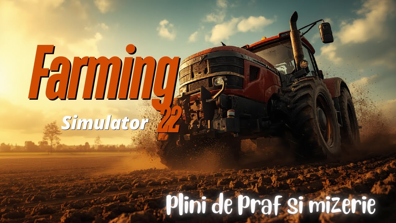 REGELE LANURILOR! 🚜 Ne batem cu glodul pe Praful Pământului! #FS22