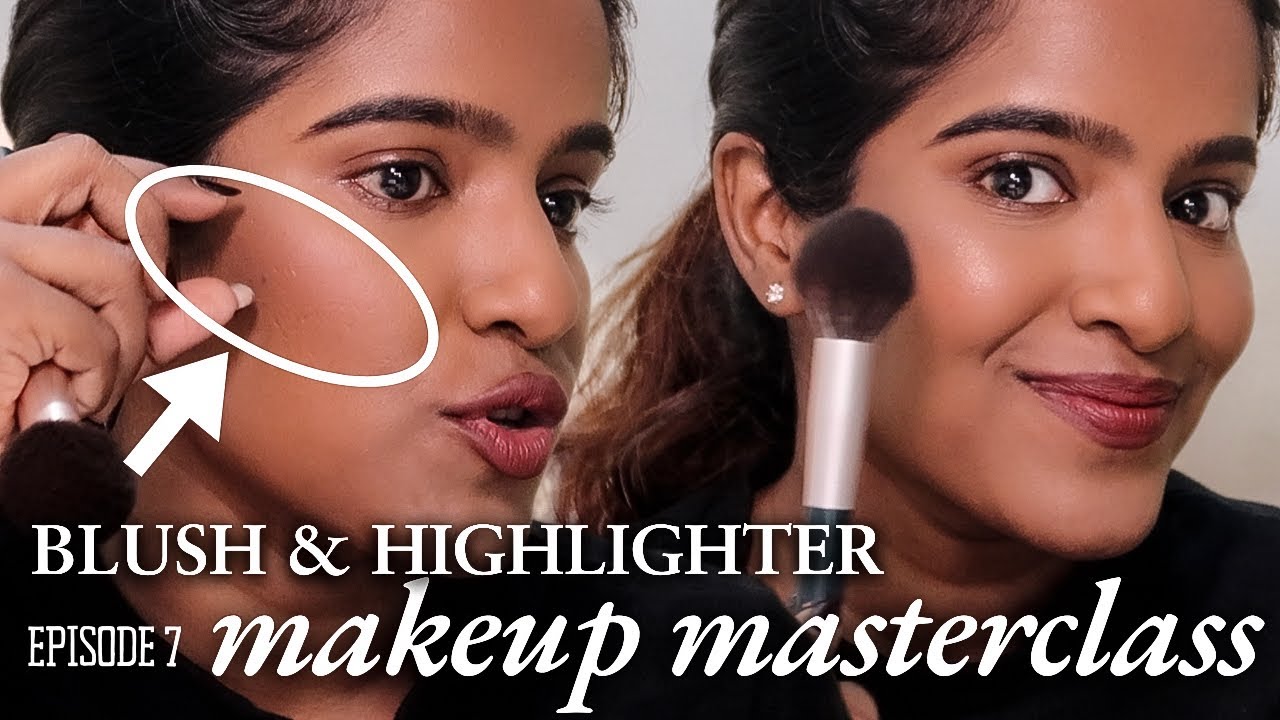 MAKEUP MASTERCLASS - Episode 7 - BLUSH & HIGHLIGHTER 🤍Tamil
