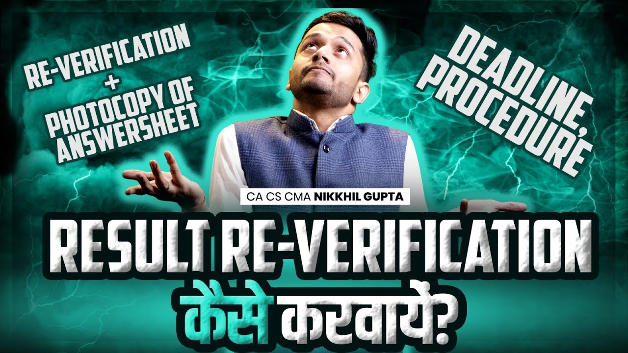 RESULT RE-VERIFICATION & PHOTOCOPY OF ANSWERSHEET || Process + Deadline || CA CS CMA Nikkhil Gupta