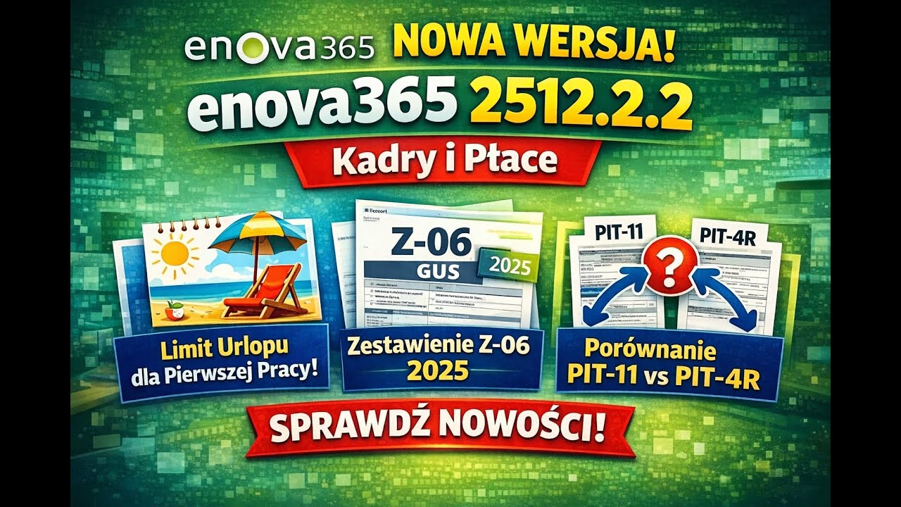 enova365 Kadry i Płace   nowości wersji 2512 2.2