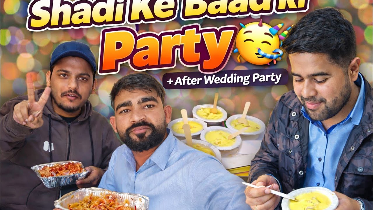 Shaadi Ke Baad Ki Party 🥳 | Doston Ke Saath Full Masti 🔥