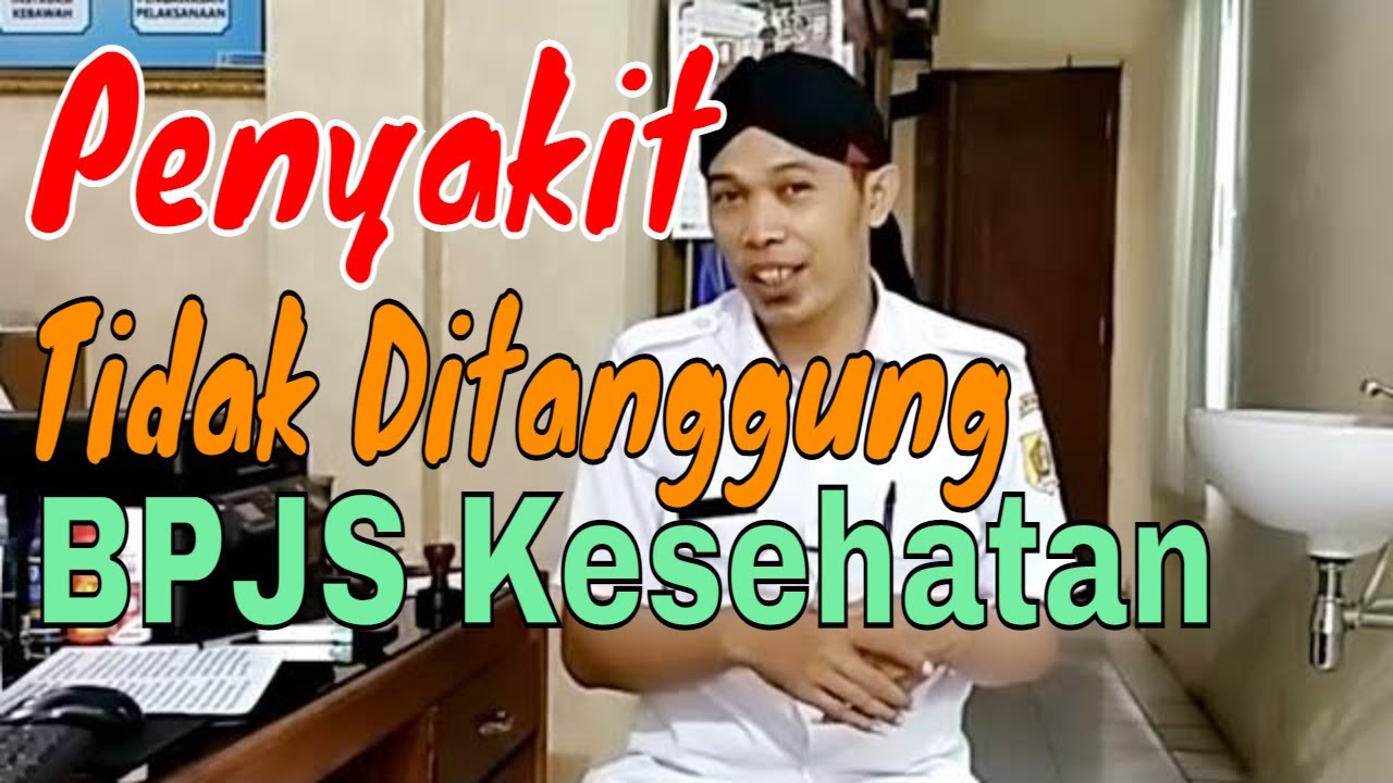 Jenis penyakit yang tidak ditanggung BPJS Kesehatan