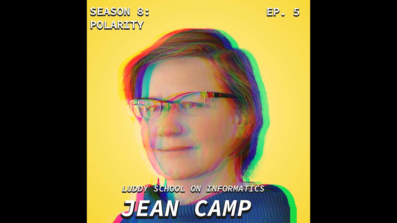 Season VIII | Episode 5: Jean Camp, Academic. Engineer. Beautiful Thinker.