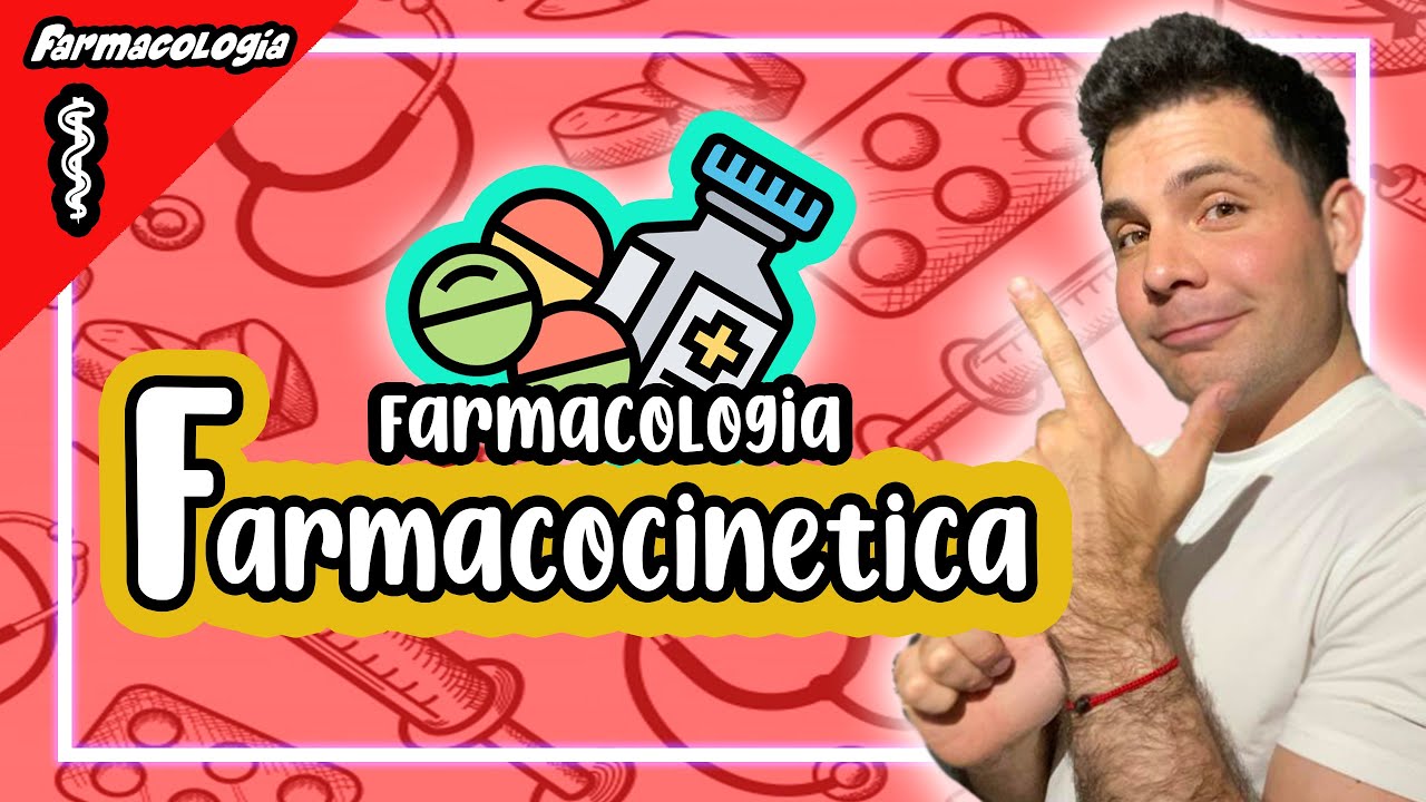 👨‍⚕️ FARMACOLOGÍA. FARMACOCINETICA