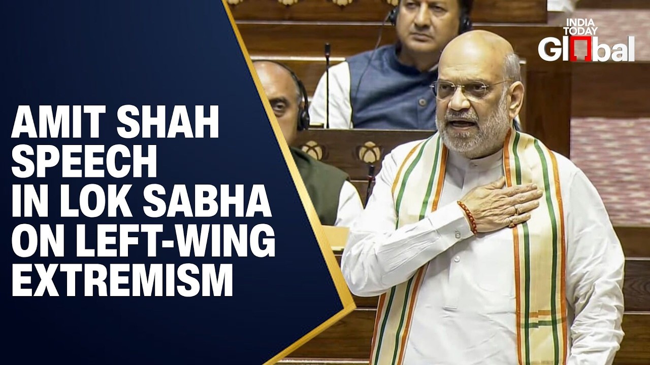 LIVE: Amit Shah Replies on Left-Wing Extremism Debate in Lok Sabha