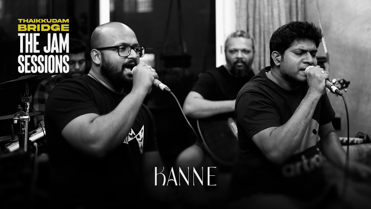 Kanne - Thaikkudam Bridge - The Jam Sessions -&nbsp;Sofar&nbsp;Kochi