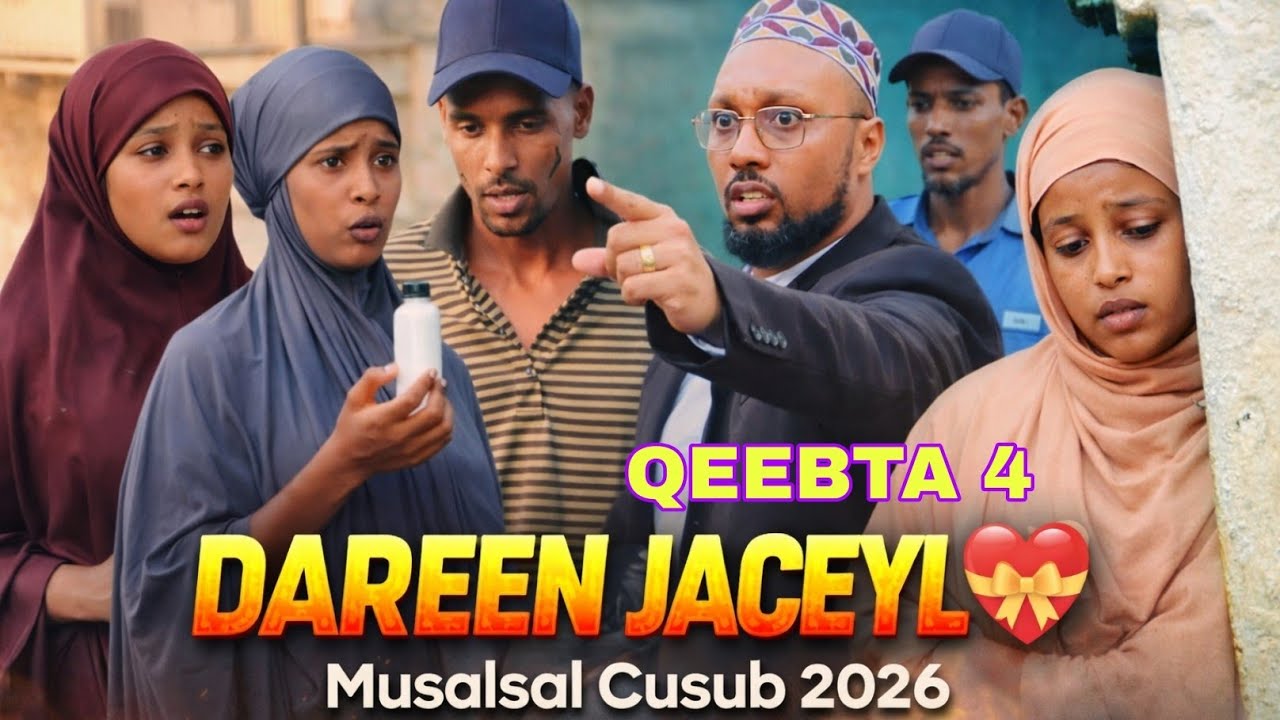 DAREEN JACEYL 💝 QEEBTA_4|MUSALSAL CUSUB 2026|SOMALI TIKTOK SHORT'S FLIM |Butoow Flims Channel
