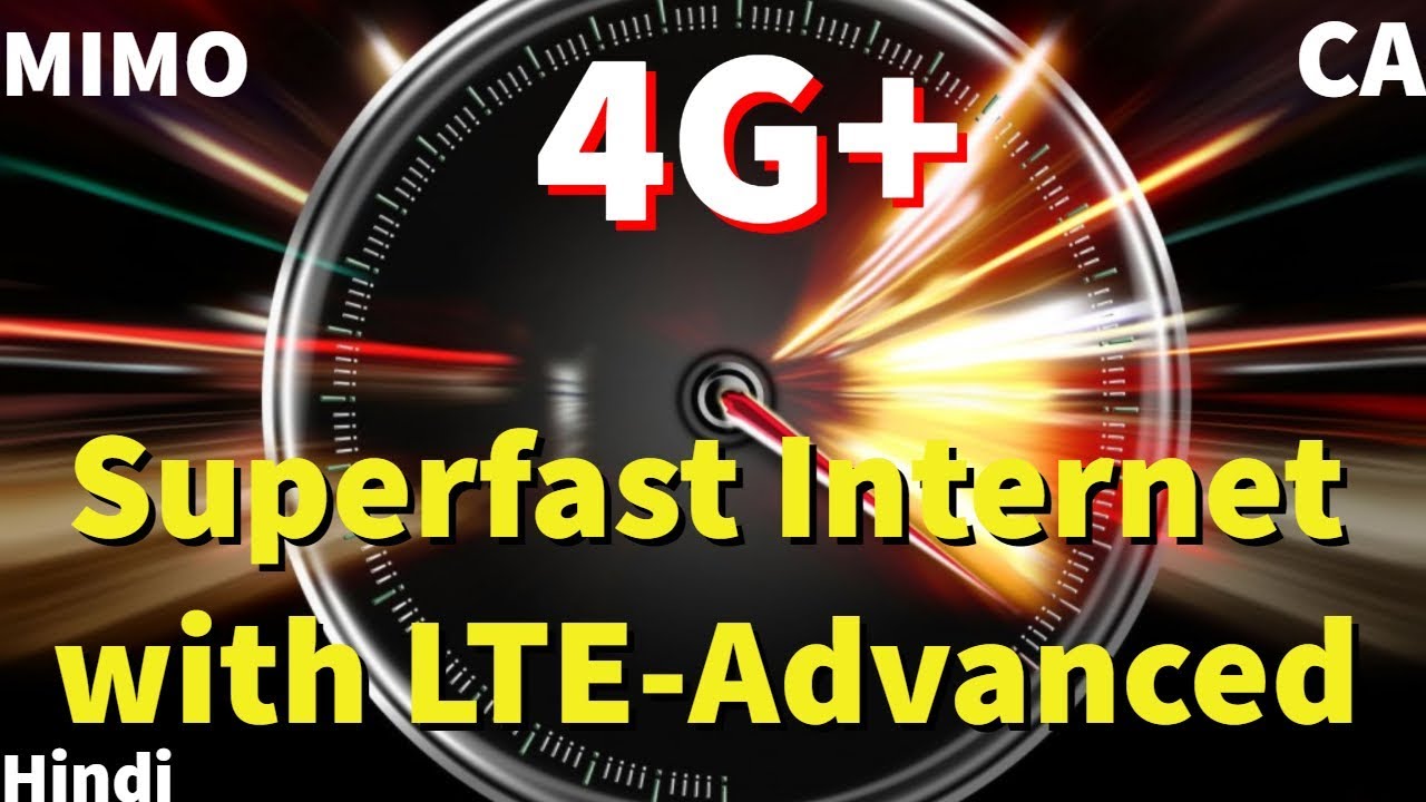 What is 4G+ or LTE-Advanced? Road to 5G [Hindi]