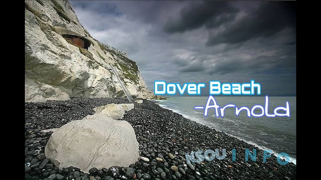 Matthew arnold Dover beach sophocles long ago KSOU Degree level lesson