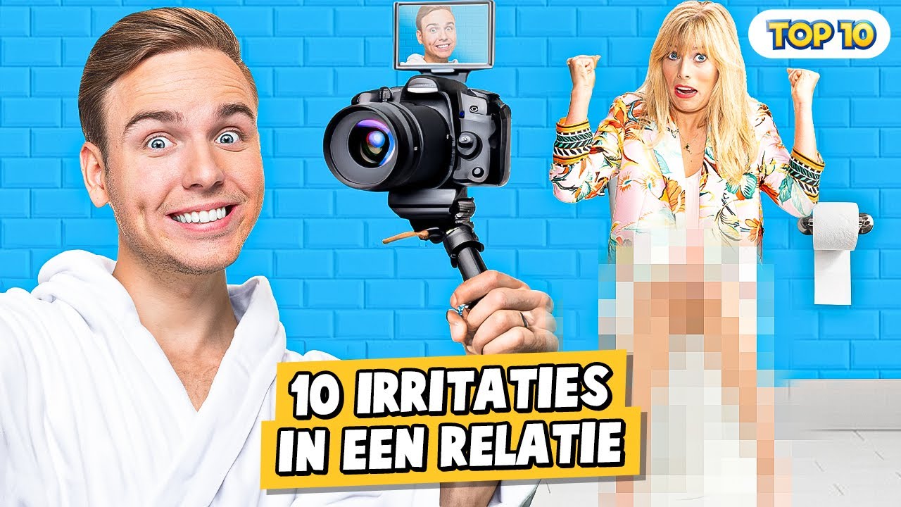 10 IRRITATIES IN EEN RELATIE!
