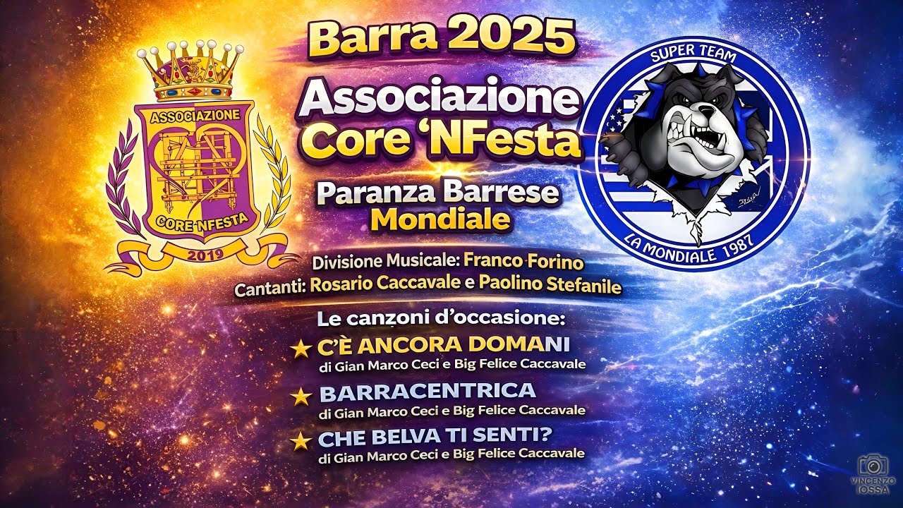 BARRA 2025 - CANZONI LIVE - ASSOCIAZIONE CORE 'NFESTA - PARANZA BARRESE MONDIALE