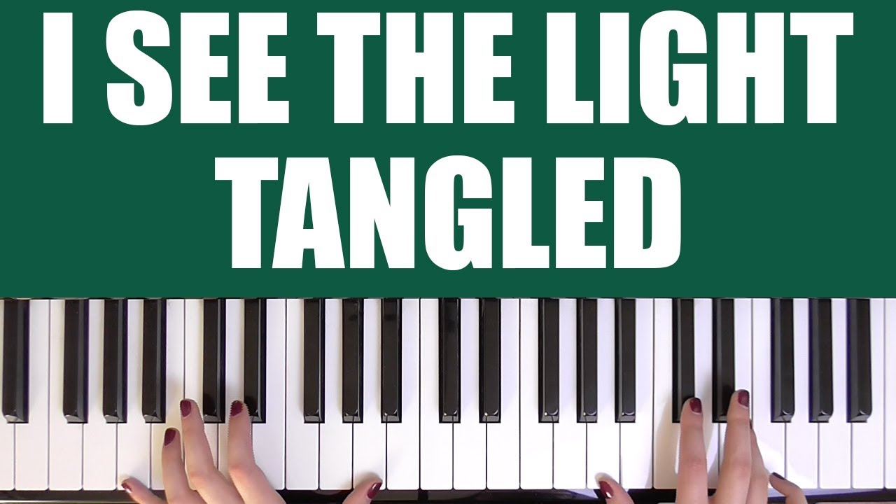 HOW TO PLAY: I SEE THE LIGHT - TANGLED