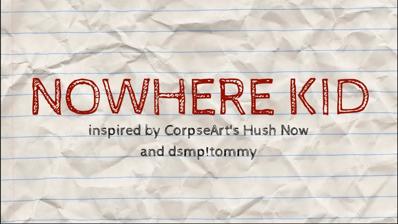Nowhere Kid - Tommy's Rebellion [DREAMSMP ORIGINAL SONG]
