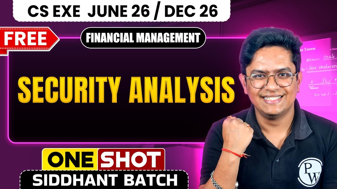 Security Analysis | Financial Management | CS Executive June 2026 / Dec 2026 | One Shot
