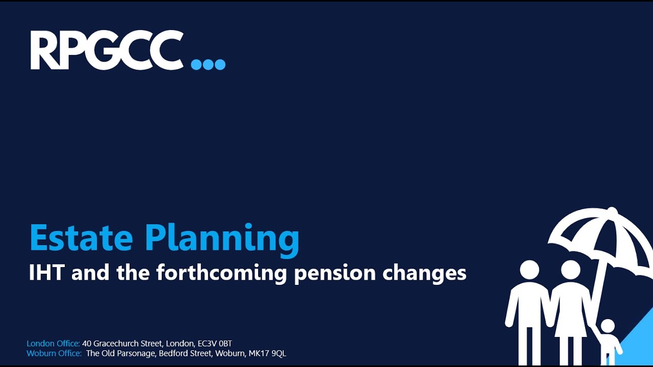Webinar - Estate planning, Inheritance Tax and the forthcoming pension changes