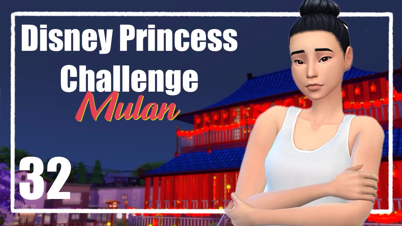 I'll Make A Man Out Of You! Disney Princess Challenge ~ Mulan