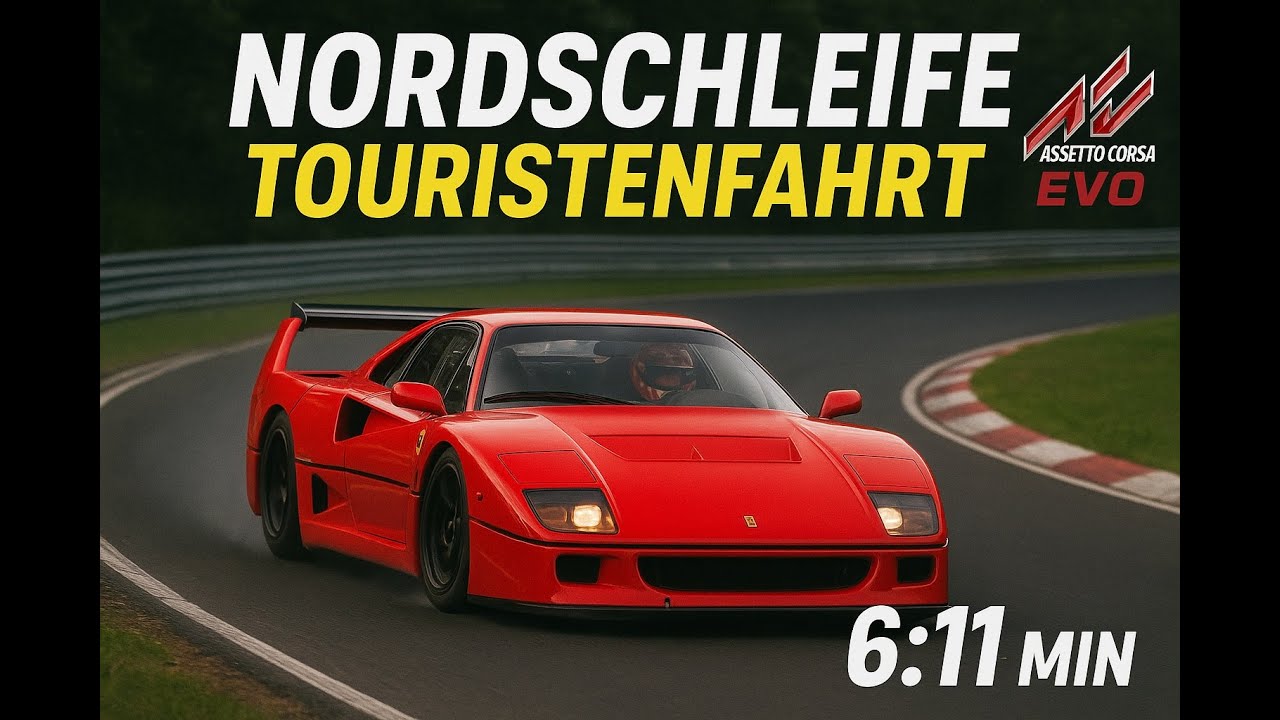 Assetto Corsa EVO F40 Nürburgring Touristenfahrten 6 min 11