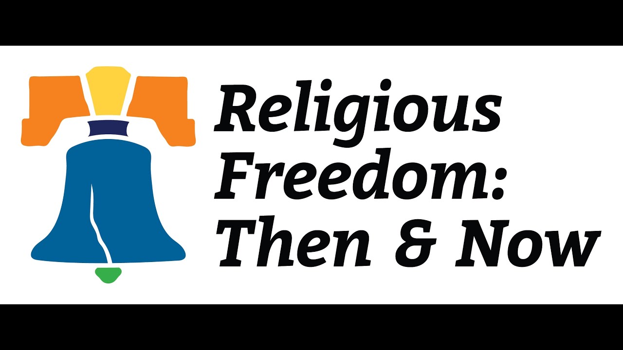 Religious Freedom Then & Now: Exploring 250 Years of Religious Freedom in Philadelphia
