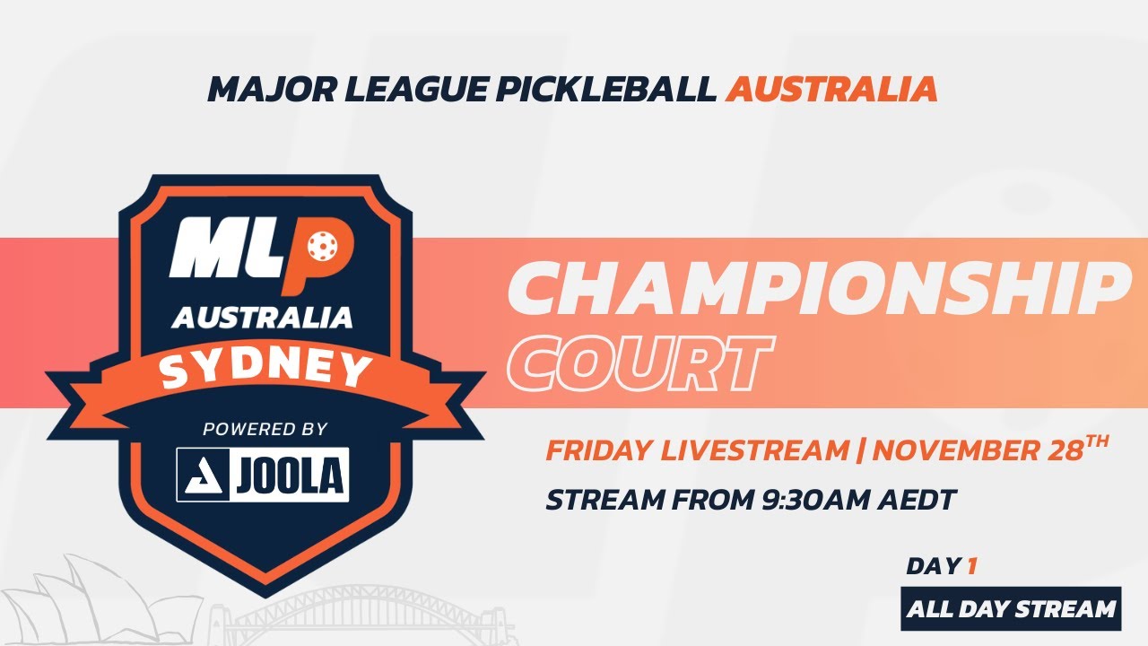 MLP Australia Finals Powered by Joola | Live From Sydney (Championship Court) Day One