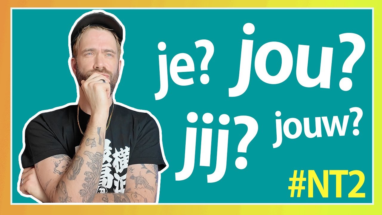 Je, Jou of Jouw? #nt2 #learndutch