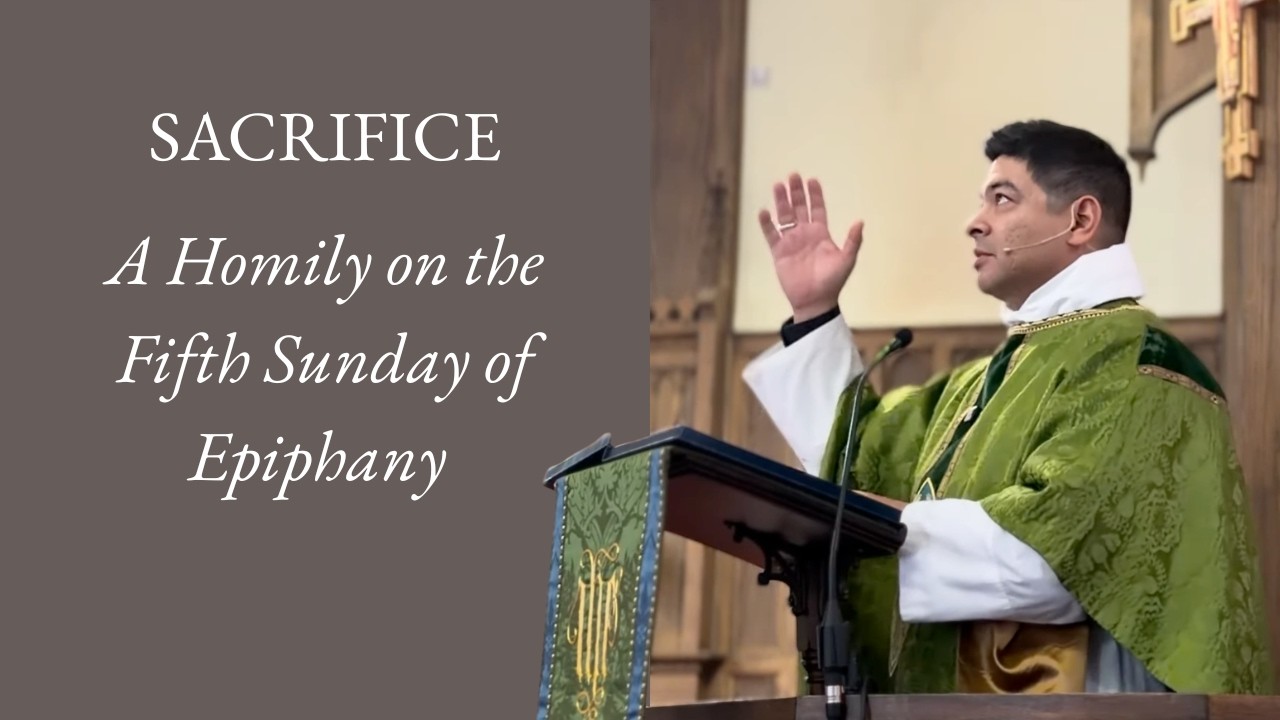 Sacrifice: A homily for the Fifth Sunday of Epiphany