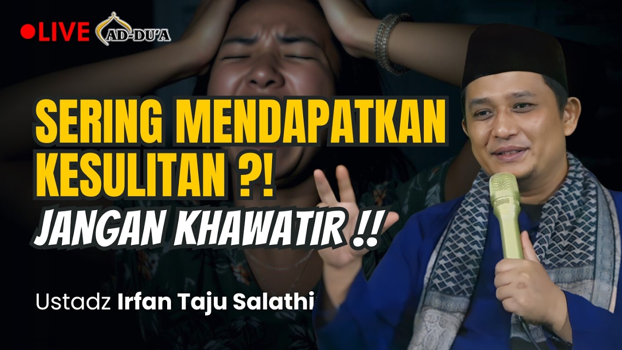 🔴[LIVE] HADIAH UNTUK ORANG YANG MENDAPATKAN KESULITAN⁉️ Ustadz Irfan Taju Salathin #masjidaddua
