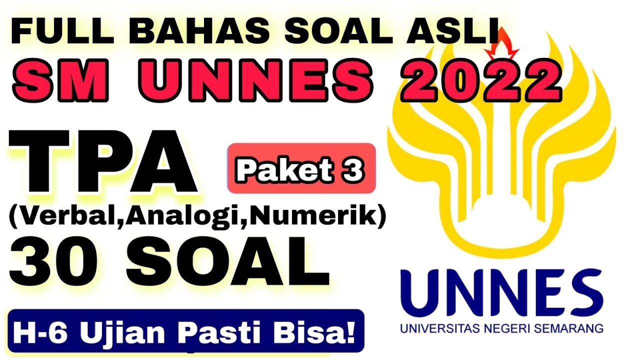 BAHAS SOAL ASLI TPA SM UNNES 2022 (30 SOAL) VERBAL, SILOGISME, NUMERIK. WAJIB TAHU! paket 3
