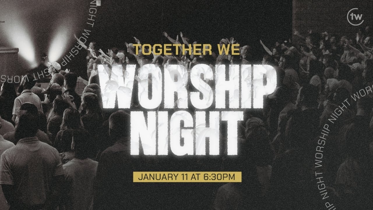 Together We Worship Night | Jan. 2025