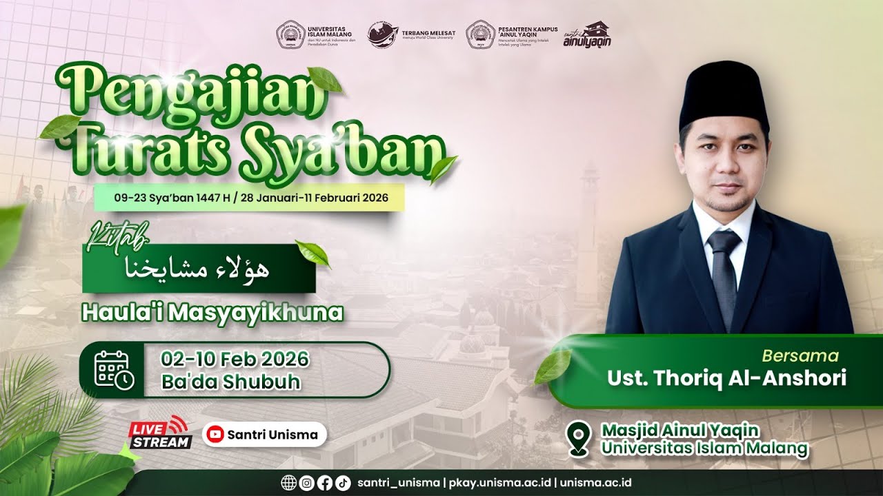 Pengajian Turats Sya'ban Oleh Ustad Thoriq Al Anshori . Dengan Kitab Haula'i Masyayikhuna