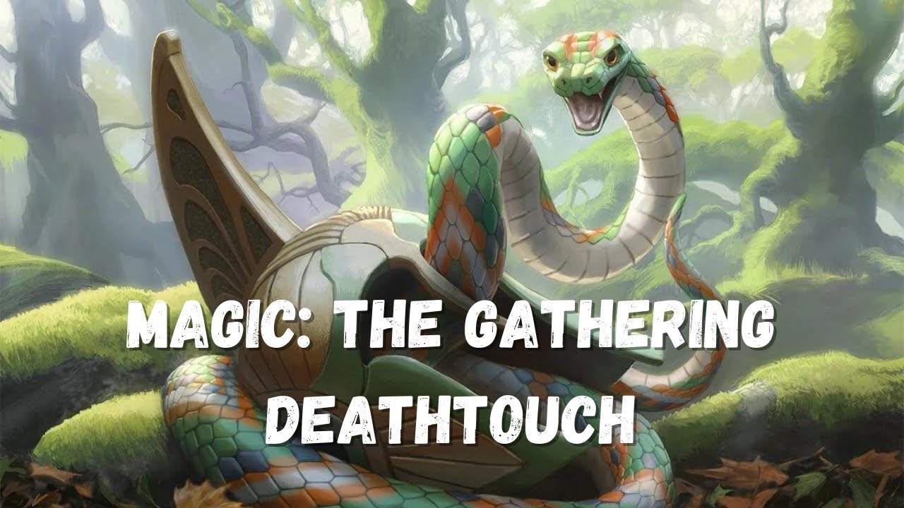 How Deathtouch Works in Magic: the Gathering (MTG)