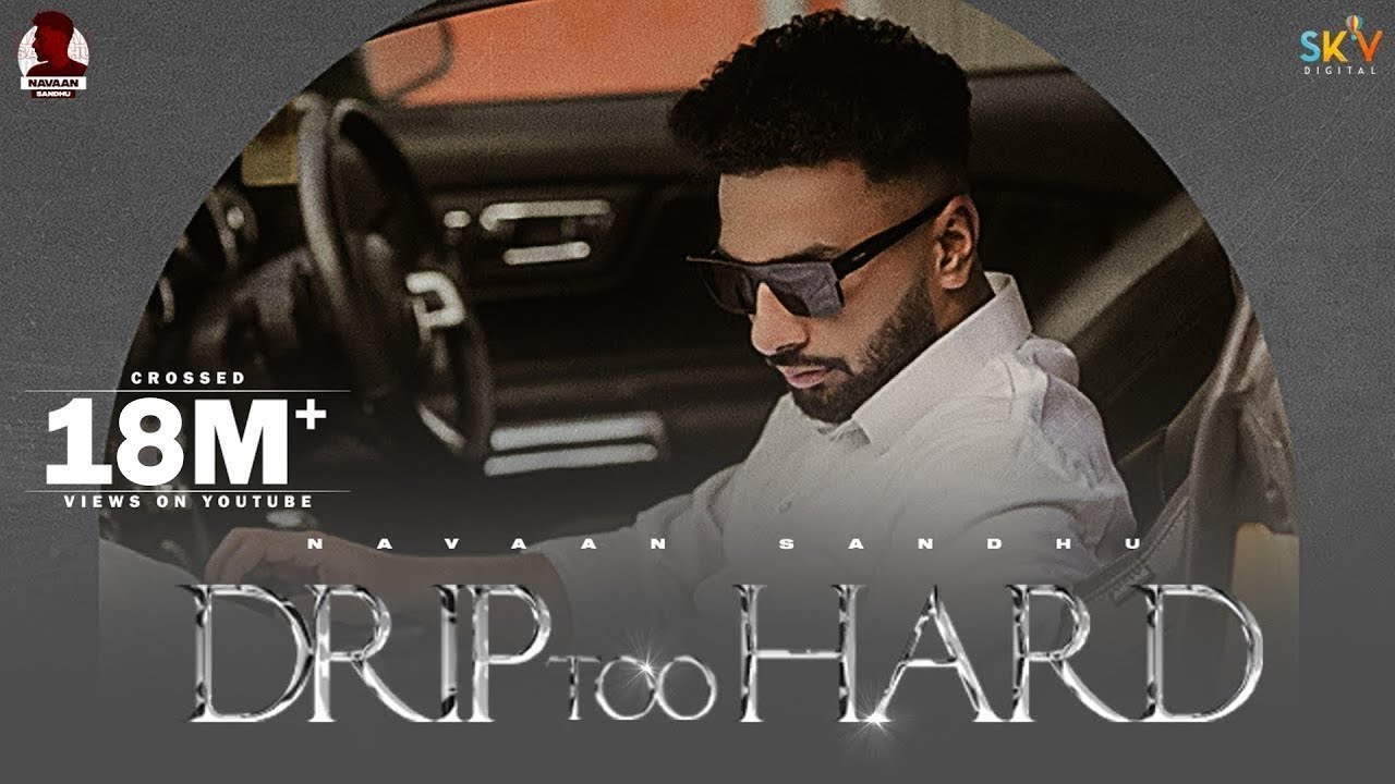 Drip Too Hard (Official Video) Navaan Sandhu | Mxrci | Latest Punjabi Song 2021