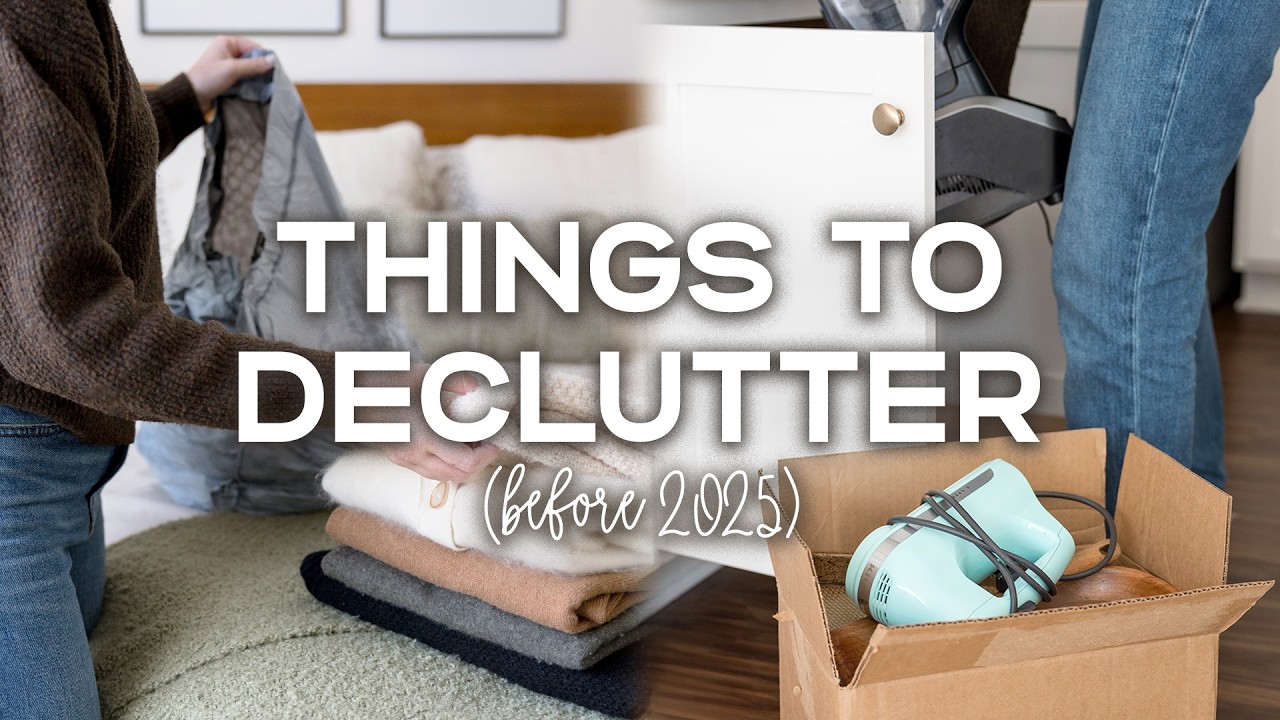 25 Things to GET RID OF BEFORE 2025 📦 | Easy Decluttering Ideas (You Won’t Miss!)