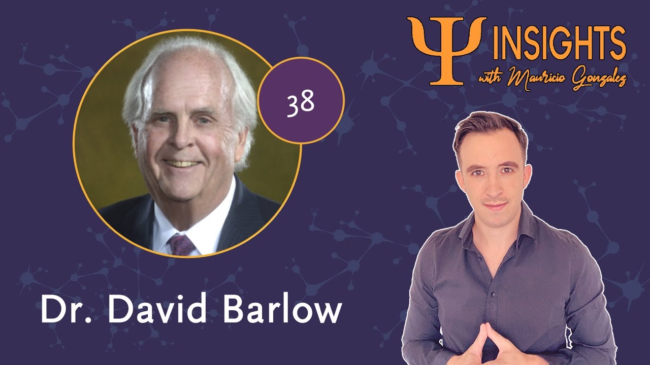 2x6 Trastornos Emocionales con el Dr. David Barlow