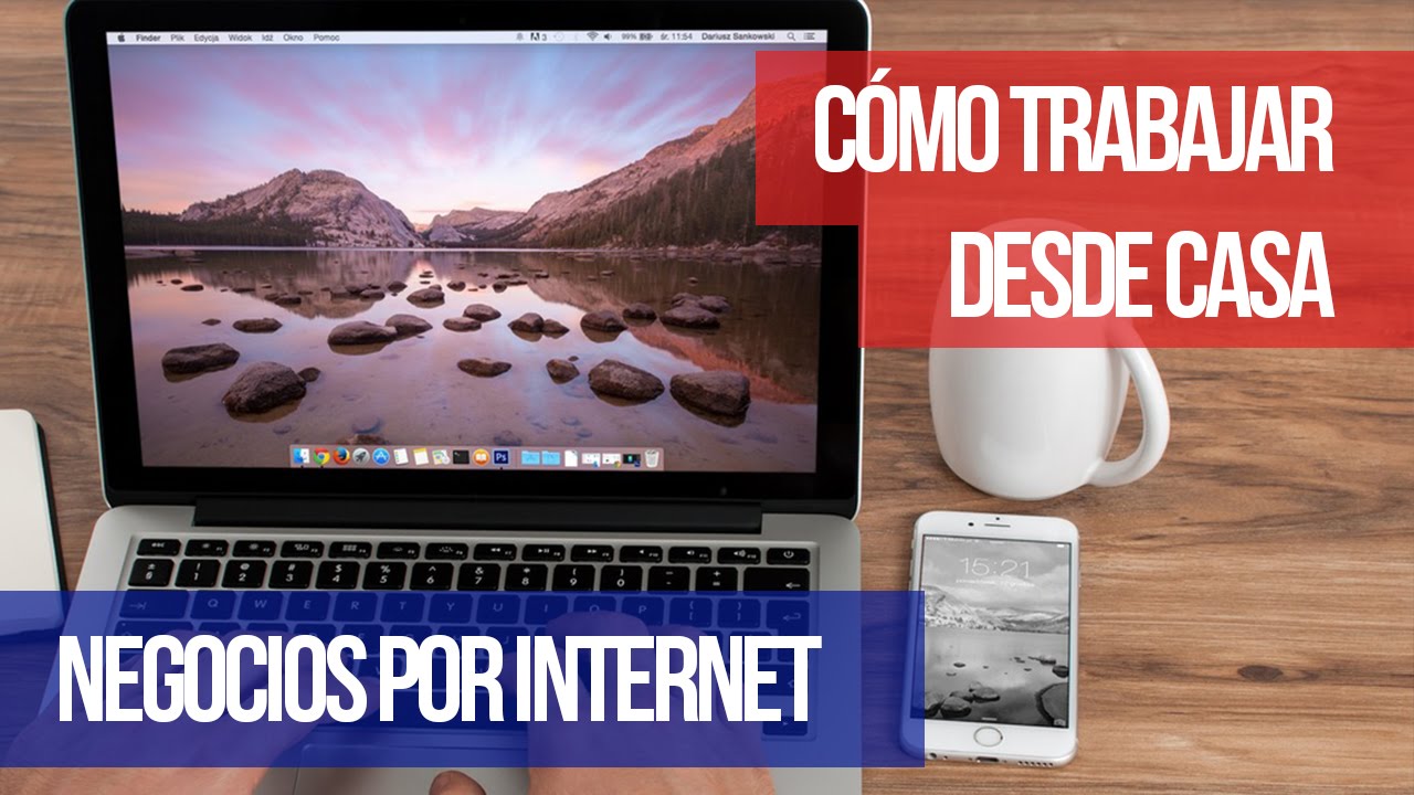 Cómo trabajar desde casa (negocios por Internet)