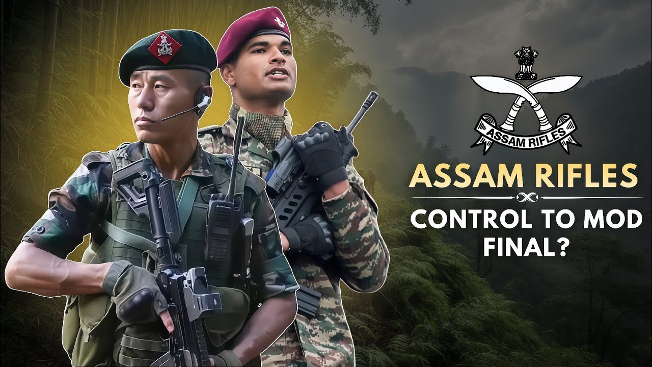 Assam Rifles Under MOD?🔥Final Decision Soon! Full Details Explained